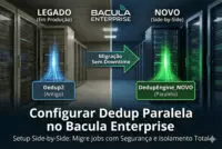 Como Configurar Dedup Paralela no Bacula Enterprise