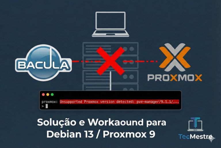 Erro "Unsupported Proxmox version" no Plugin Bacula Enterprise (Solução)