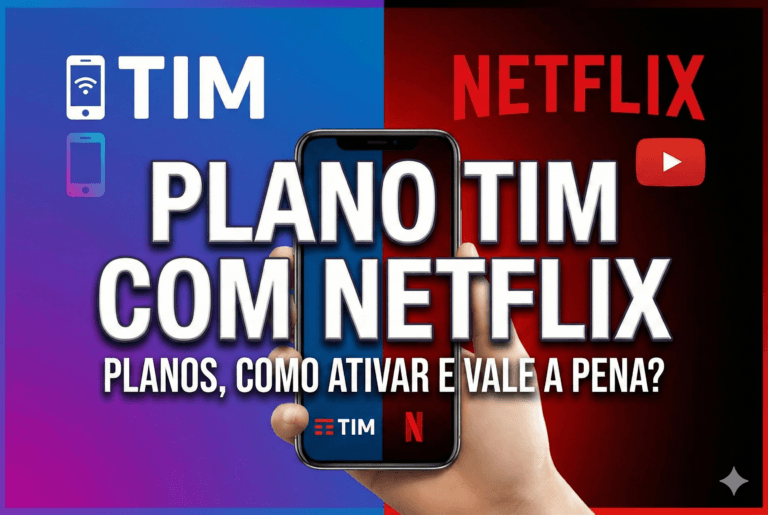 Plano TIM com Netflix: quais planos têm, como ativar e migrar conta (2026)